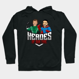 Heroes of our Time Hoodie